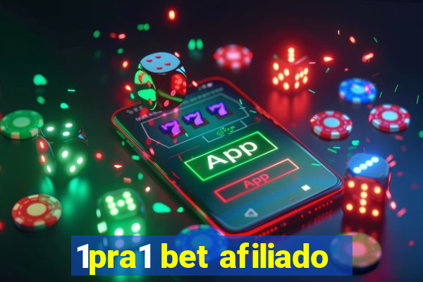 1pra1 bet afiliado